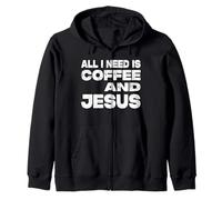 Todo lo que necesito es café y Jesús Sudadera con Capucha