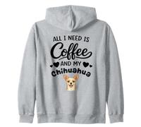 Todo Lo Que Necesito Es Café Y Mi Perro Chihuahua. Sudadera con Capucha