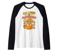 Todo lo Que Necesito es Capuchino y Jesús - Funny Christian Camiseta Manga Raglan