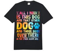 Todo lo Que Necesito es Este Perro y Ese Otro Amante de los Perros Divertidos Comfort Colors Adult Heavyweight T-Shirt