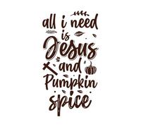 Todo lo que necesito es Jesús y diseño tipográfico con especias de calabaza. Calcomanías de pared de vinilo 34x63.9cm Varios tamaños Café