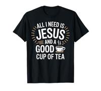 Todo lo Que Necesito es Jesús y una Taza de té, Divertido diseño Cristiano Camiseta