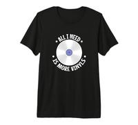 Todo lo Que Necesito es más vinilos Camiseta Premium