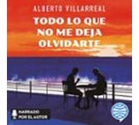 Todo Lo Que No Me Deja Olvidarte
