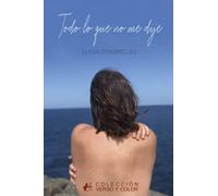 Todo lo que no me dije