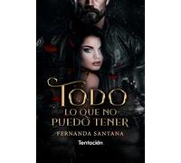 Todo lo que no puedo tener