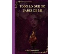Todo lo que no sabes de mí