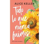 Todo lo que nunca fuimos: 1 (Planeta)