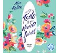 Todo Lo Que Nunca Fuimos (audiolibro)