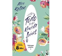 Todo lo que nunca fuimos (Deja que ocurra, 1): Edición limitada a precio especial (Colección Especial)