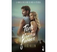 Todo Lo Que Nunca Fuimos (ed. Película)