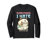 Todo lo Que Odio - Gato Gordo graso (gráfico Divertido) Manga Larga