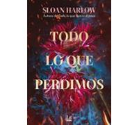Todo Lo Que Perdimos