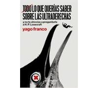 Todo Lo Que Querías Saber Sobre Las Ultraderechas Y No Te Atrevía S A
