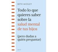 Todo lo que quieres saber sobre la salud mental de tus hijos (pero dudas a quién (Superfamilias)