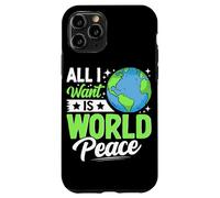 Todo lo Que Quiero es Paz Mundial Carcasa para iPhone 11 Pro