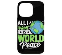 Todo lo Que Quiero es Paz Mundial Carcasa para iPhone 13 Pro
