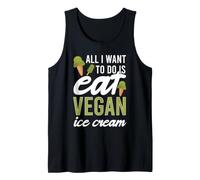 Todo lo Que Quiero Hacer es Comer Helado Vegano Amante de los postres congelados Camiseta sin Mangas