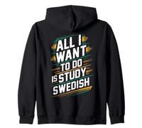 Todo lo Que Quiero Hacer es estudiar el Orgullo de los Estudiantes de Sueco Sudadera con Capucha
