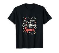 Todo lo Que Quiero para Navidad es Espacio - Ambiente introvertido Camiseta