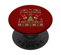 Todo lo Que Quiero para Navidad es Estabilidad Mental, un suéter Feo PopSockets PopGrip Adhesivo