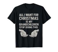 Todo Lo Que Quiero para Navidad Es La Navidad De Mis Nietos Camiseta