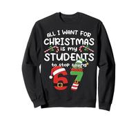 Todo lo Que Quiero para Navidad es Que mis Estudiantes dejen de Decir 67 Sudadera
