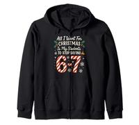 Todo lo Que Quiero para Navidad es Que mis Estudiantes dejen de Decir 67 Sudadera con Capucha