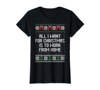 Todo lo Que Quiero para Navidad es Trabajar Desde casa suéter Feo Camiseta gráfica económica, Mujer, Negro, M