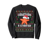 Todo lo Que Quiero para Navidad es un suéter navideño Feo con Forma de Estrella de mar Sudadera