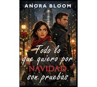 Todo lo que quiero por Navidad son pruebas: Una comedia romántica thriller de Navidad en Nueva York