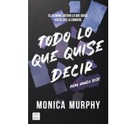 Todo Lo Que Quise Decir Pero Nunca Dije