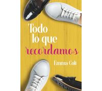 Todo lo que recordamos: una comedia romántica contemporánea (Eventos Luxe)