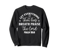 Todo lo Que Respira alabe al Señor Salmo 150 Sudadera