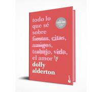 Todo lo que sé sobre el amor. (Edición especial con cantos tintados)