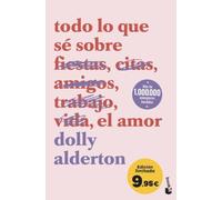 Todo lo que sé sobre el amor: Edición limitada a precio especial (Colección Especial)