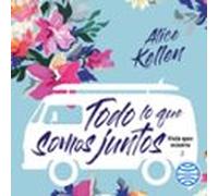 Todo Lo Que Somos Juntos