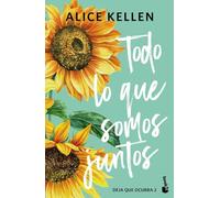 Todo lo que somos juntos: Deja que ocurra, 2 (Biblioteca Alice Kellen)