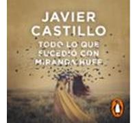 Todo Lo Que Sucedió Con Miranda Huff (audiolibro)
