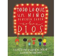 Todo lo que un niño debería saber sobre Dios/ Everything a child should know about God