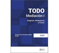 TODO Mediación I. Orígenes, Mediadores y Futuro
