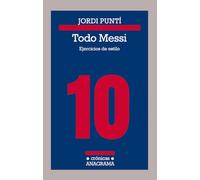 Todo Messi: Ejercicios de estilo: 115 (Crónicas)