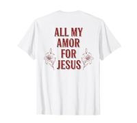 Todo mi Amor por Jesús, Fe Floral Día de San Valentín Cristiano Camiseta