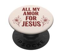 Todo mi Amor por Jesús, Fe Floral Día de San Valentín Cristiano PopSockets PopGrip Adhesivo