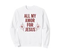 Todo mi Amor por Jesús, Fe Floral Día de San Valentín Cristiano Sudadera