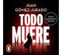 Todo Muere (todo Arde 3) (audiolibro)