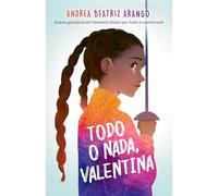 Todo o nada, Valentina / It's All or Nothing, Valentina