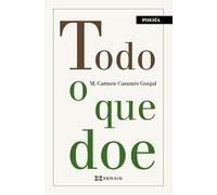 Todo o que doe: Premio Pinto e Maragota pola diversidade sexual e de xénero (EDICIÓN LITERARIA - POESÍA)