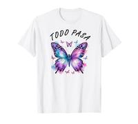 Todo Pasa Butterfly Afirmación Inspiradora Camiseta