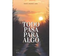 Todo pasa para algo